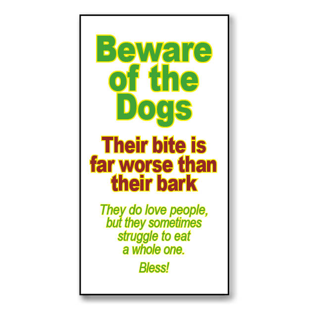 Beware of the Dogs