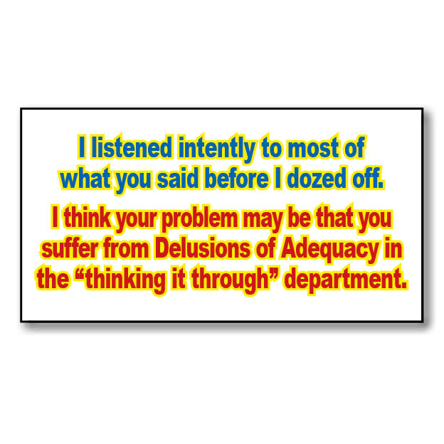 Delusions of Adequacy