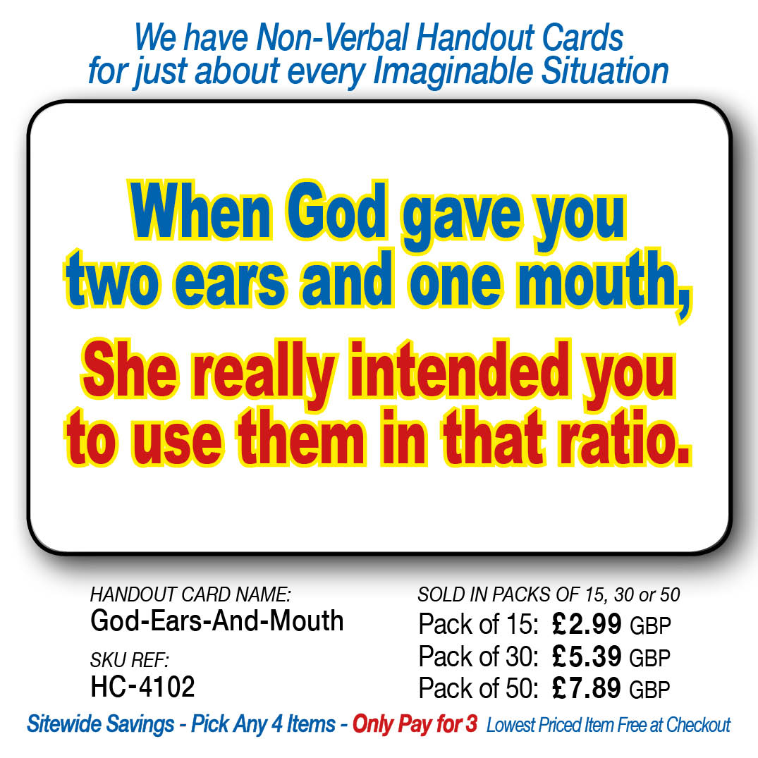 When God gave you 2 ears and 1 mouth