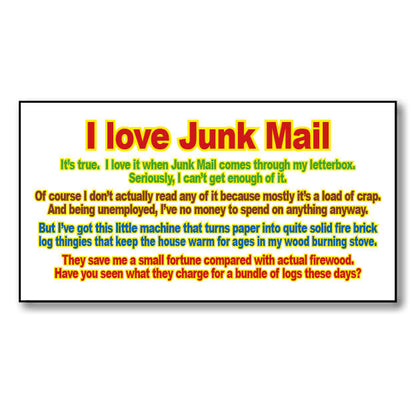 I Love Junk Mail!