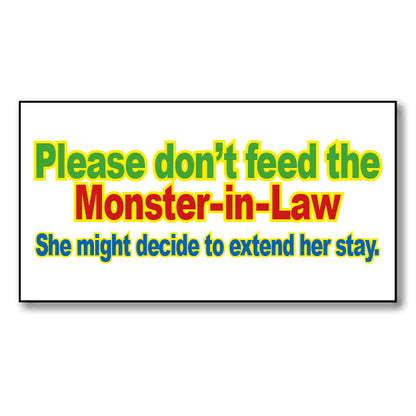 Don't feed Monster-in-Law
